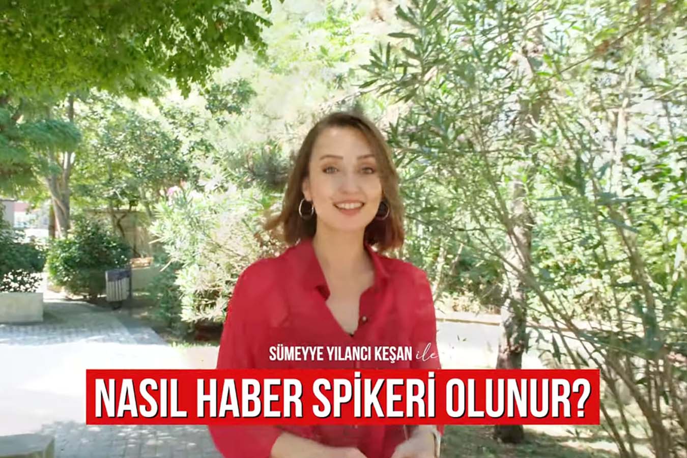 Sümeyye YILANCI KEŞAN ile Nasıl Haber Spikeri Olunur?